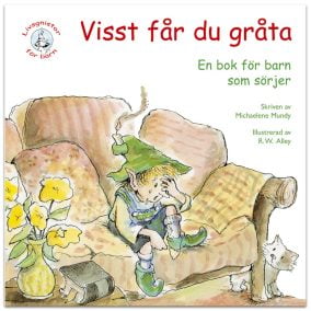 Visst får du gråta!