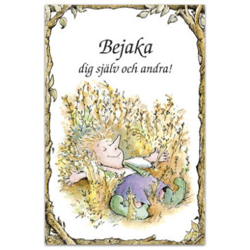 Bejaka - Dig själv och andra!