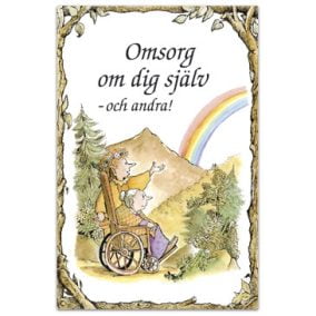 Omsorg om dig själv o andra!