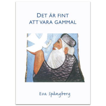 Det är fint att vara gammal