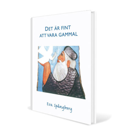 Det är fint att vara gammal