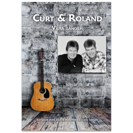 Curt & Roland - Våra sånger