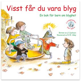 Visst får du vara blyg