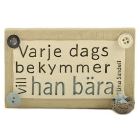 Väggtavla - Varje dags bekymmer